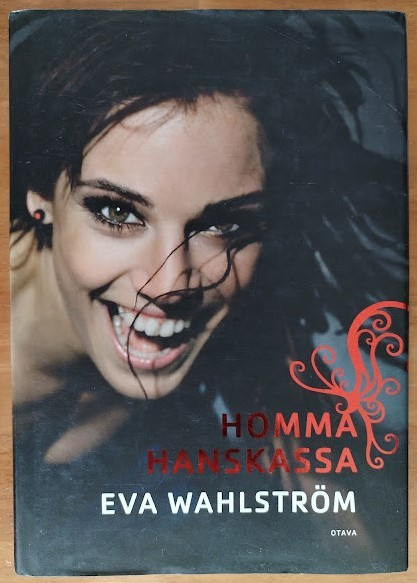 Eva Wahlström: Homma hanskassa
