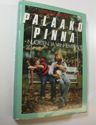 Marlene Brusko : Palaako pinna - nuorten ja vanhempien