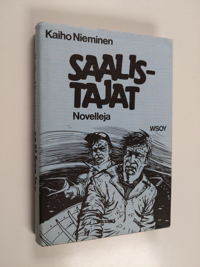 Kaiho Nieminen : Saalistajat : Novelleja