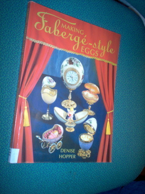 Denise Hopper: Making FABERGE-STYLE EGGS (Sis.postikulut )