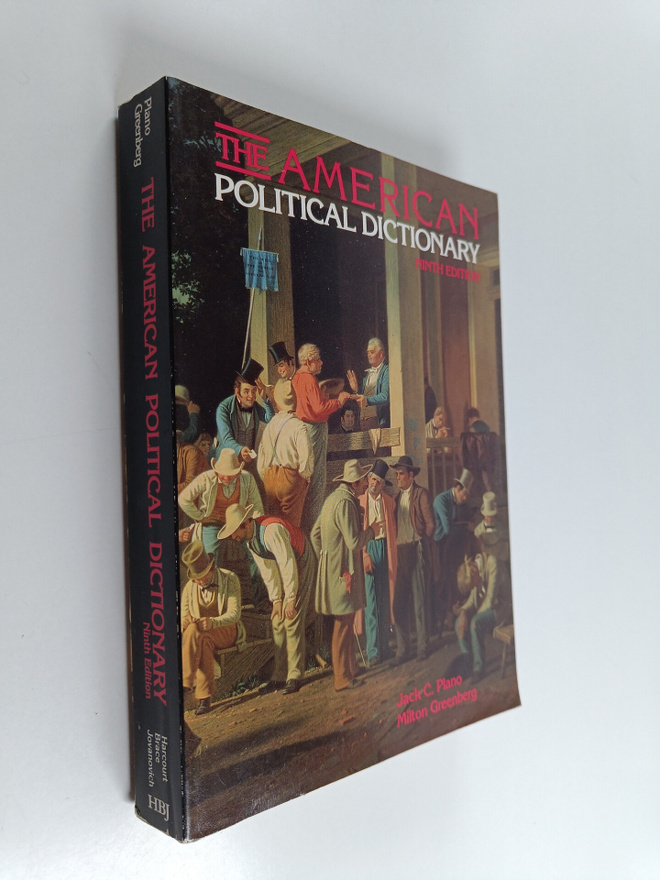 Jack Plano : The American political dictionary