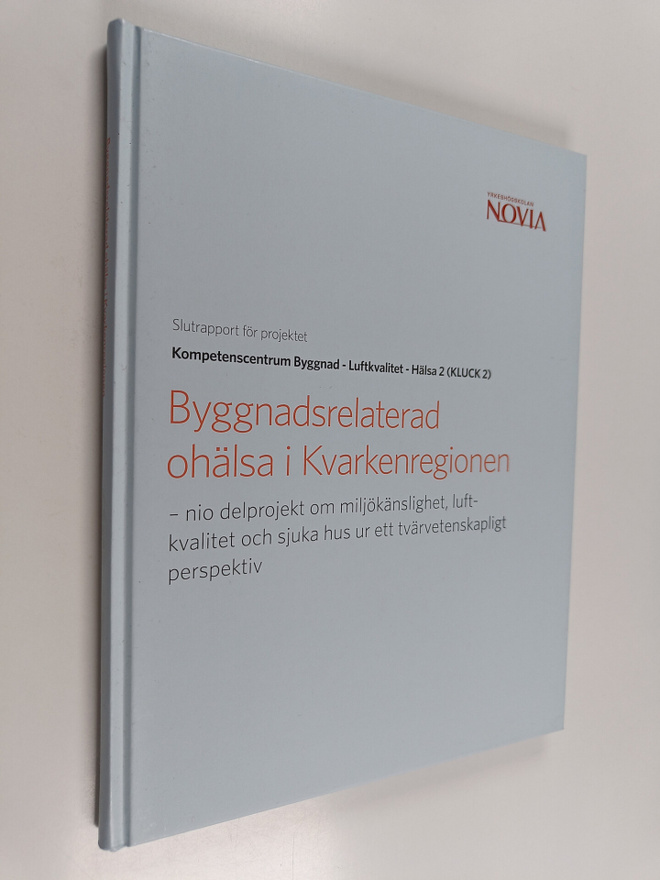 Byggnadsrelaterad ohälsa i Kvarkenregionen : nio delproje...