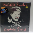 MICHELLE SHOCKED - CAPTAIN SWING M-/M- LP+ - pikkukuva 1