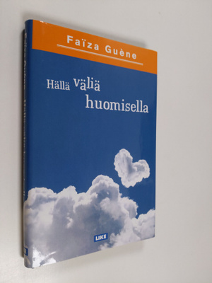 Faiza Guene : Hällä väliä huomisella