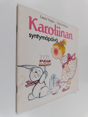 Laura Voipio ym. : Karoliinan syntymäpäivä