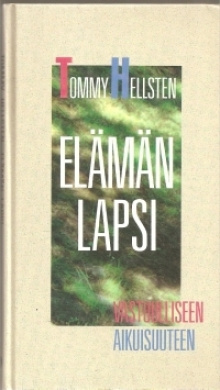 Tommy Hellsten - Elämän lapsi