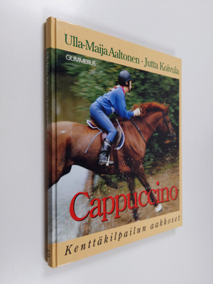 Ulla-Maija Aaltonen : Cappuccino : kenttäkilpailun aakkoset