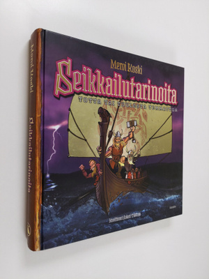 Mervi Koski : Seikkailutarinoita : totta tai tuulesta tem...