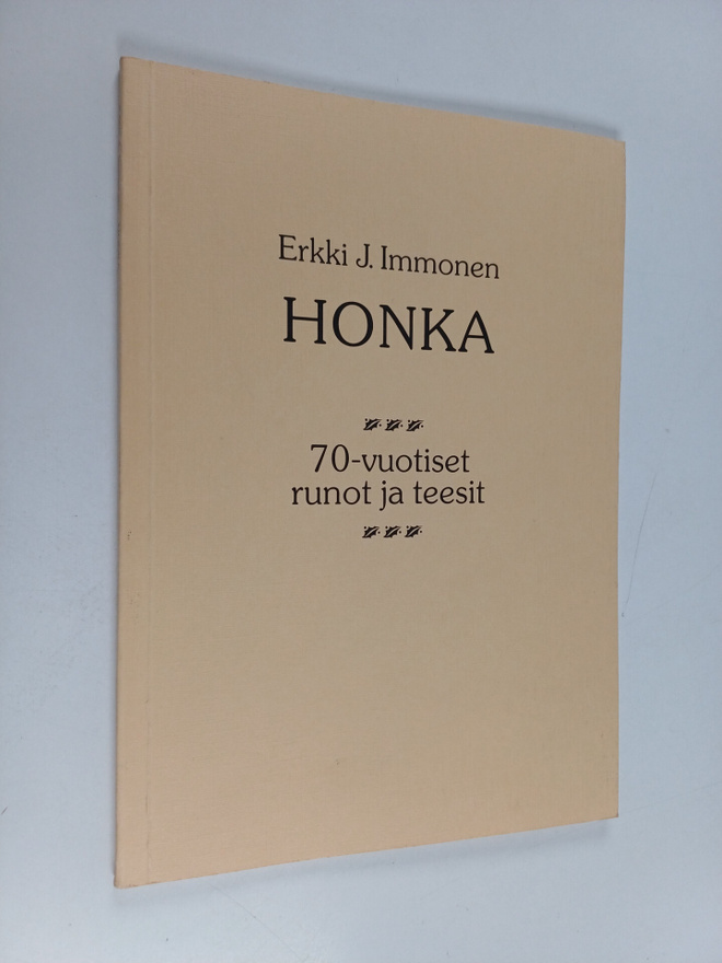 Erkki J. Immonen : Honka : 70-vuotiset runot ja teesit