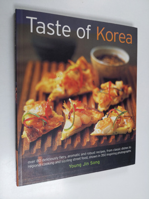 Young-Jin Song : Taste of Korea : over 80 deliciously fie...
