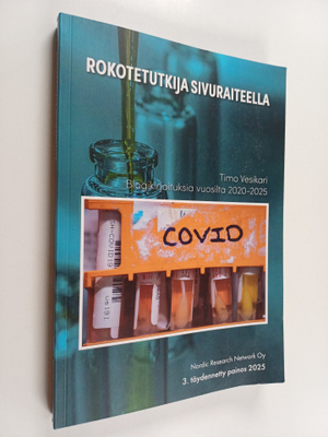 Timo Vesikari : Rokotetutkija sivuraiteella korona-aikana...