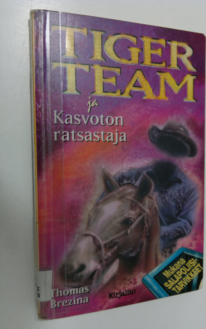 Thomas Brezina : Tiger Team ja kasvoton ratsastaja