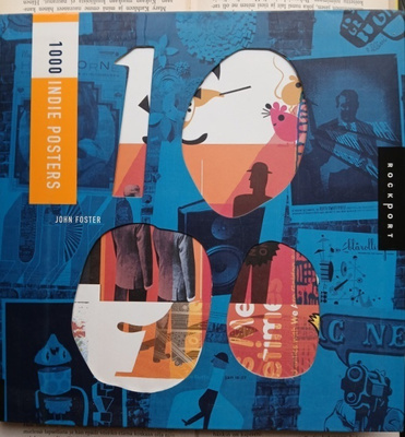 John Foster - 1000 Indie Posters (softcover)