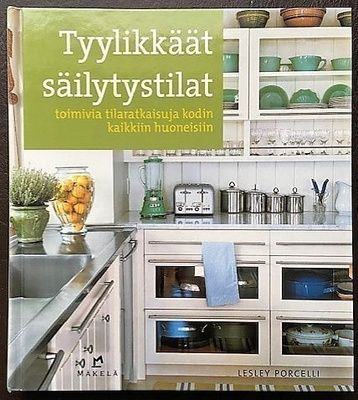 Porcelli Lesley : Tyylikkäät säilytystilat
