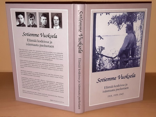 Sotiemme Vuoksela : elämää kodeissa ja isänmaata puolustaen