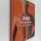 Riitta Vaara : Iho ystäväksi : apua ihon ongelmiin - pikkukuva 1