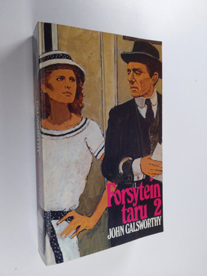 John Galsworthy : Forsytein taru 2