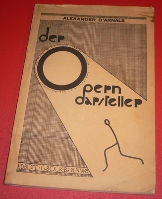 Alexander D'arnals : Der Operndarsteller 1932