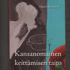 Knuuttila: Kansanomainen keittämisen taito, 2006, nid., K3 + - pikkukuva 1