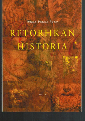 Jukka-Pekka Puro : Retoriikan historia