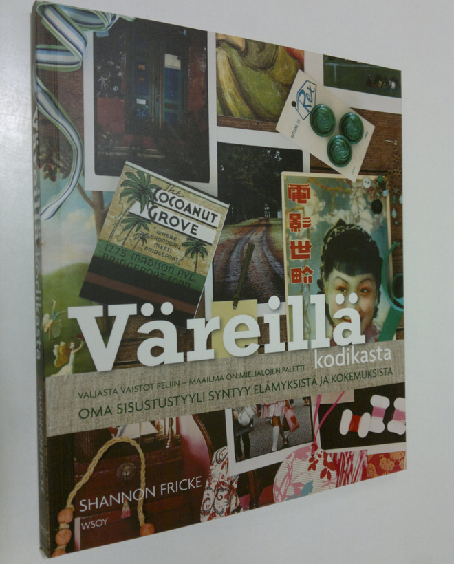 Shannon Fricke : Väreillä kodikasta