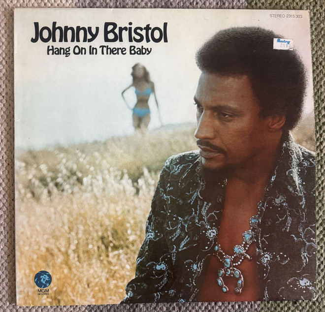 JOHNNY BRISTOL: Hang On In There Baby (LP) 1974