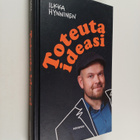 Ilkka Hynninen : Toteuta ideasi - pikkukuva 1