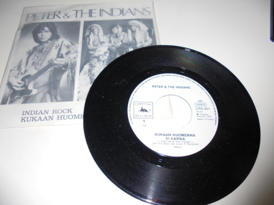 7"Peter & The Indians-Kukaan Huomenna Ei Kaipaa /Indian Rock