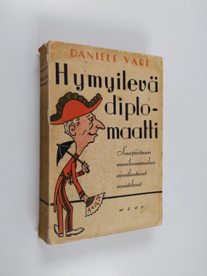 Daniele Vare : Hymyilevä diplomaatti : muistelmia