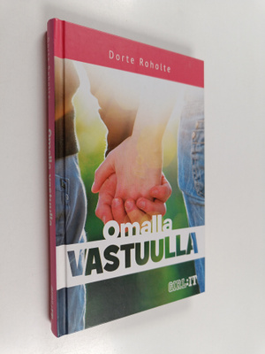 Dorte Roholte : Omalla vastuulla
