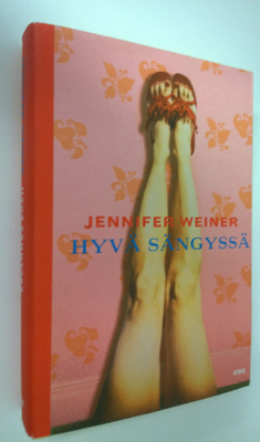 Jennifer Weiner : Hyvä sängyssä