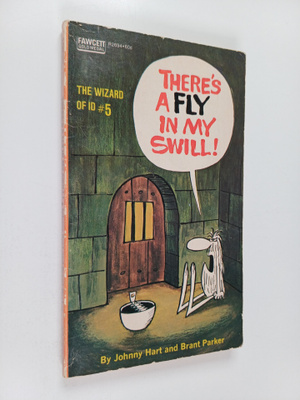 Johnny Hart : There's a fly in my swill