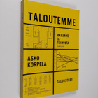 Asko Korpela : Taloutemme rakenne ja toiminta - pikkukuva 1