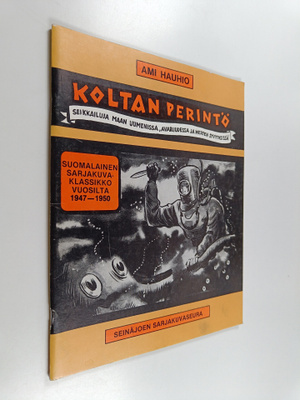 Ami Hauhio : Koltan perintö : seikkailuja maan uumenissa,...