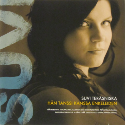 Suvi Teräsniska • Hän Tanssi Kanssa Enkeleiden CD