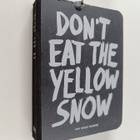 Marcus Kraft : Don't Eat Yellow Snow : pop music wisdom - pikkukuva 1