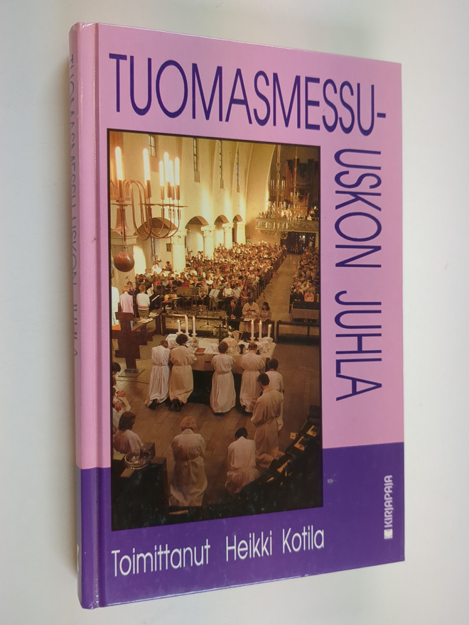 Heikki (toim.) Kotila : Tuomasmessu - uskon juhla