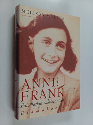 Melissa Muller : Anne Frank : Päiväkirjan salaiset sivut ...