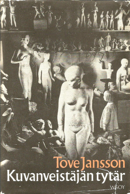 Tove Jansson - Kuvanveistäjän tytär