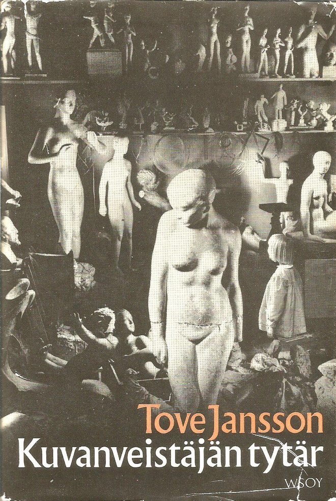 Tove Jansson - Kuvanveistäjän tytär