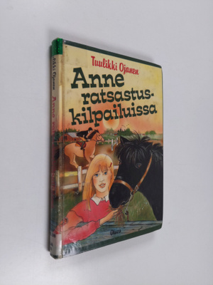 Tuulikki Ojanen : Anne ratsastuskilpailuissa