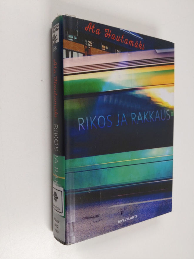 Ata Hautamäki : Rikos ja rakkaus