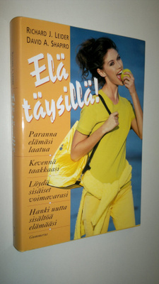 Richard J. Leider : Elä täysillä!