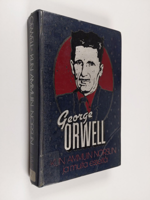 George Orwell : Kun ammuin norsun ja muita esseitä