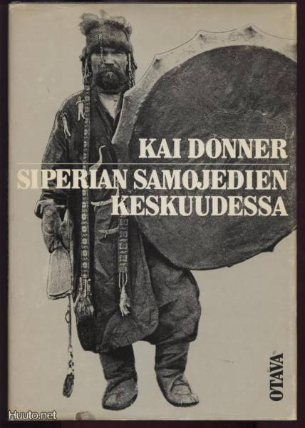 Kai Donner: Siperian samojedien keskuudessa sid.kp 1979
