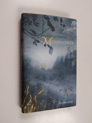 Petter Sairanen : Muisti on unta