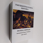 Peter J. Bowler : Ympäristötieteiden historia - pikkukuva 1