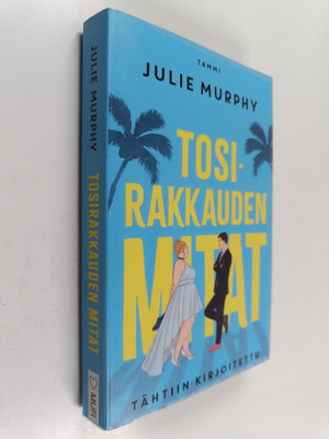 Julie Murphy : Tosirakkauden mitat