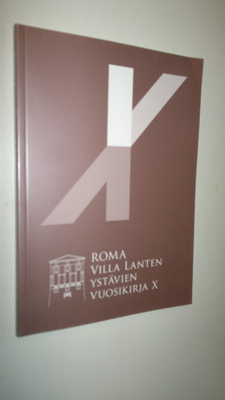 Roma : Villa Lanten ystävien vuosikirja X, 2011