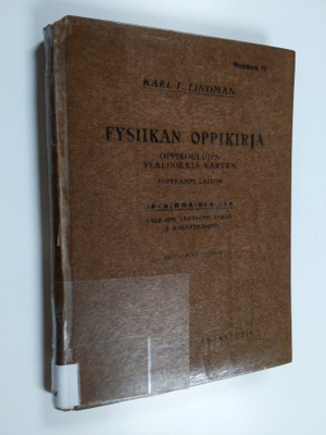 Karl F. Lindman : Fysiikan oppikirja oppikoulujen yläluok...